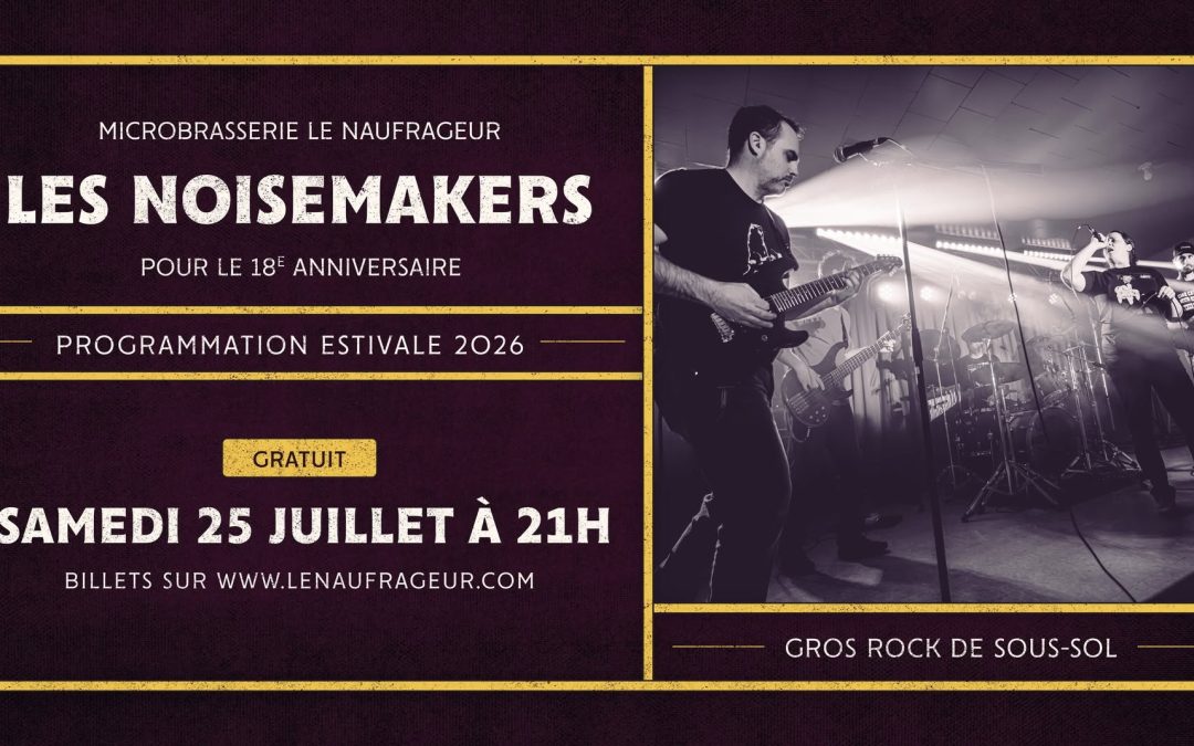 Les Noisemakers pour le 18e anniversaire de la Microbrasserie du Naufrageur