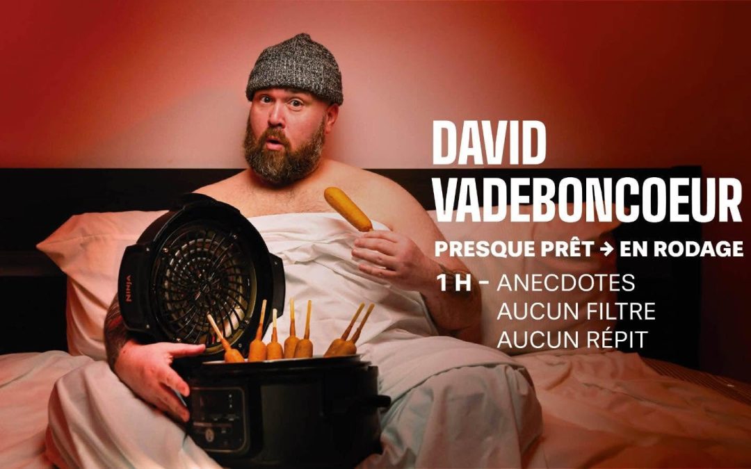 Humour : David Vadeboncoeur